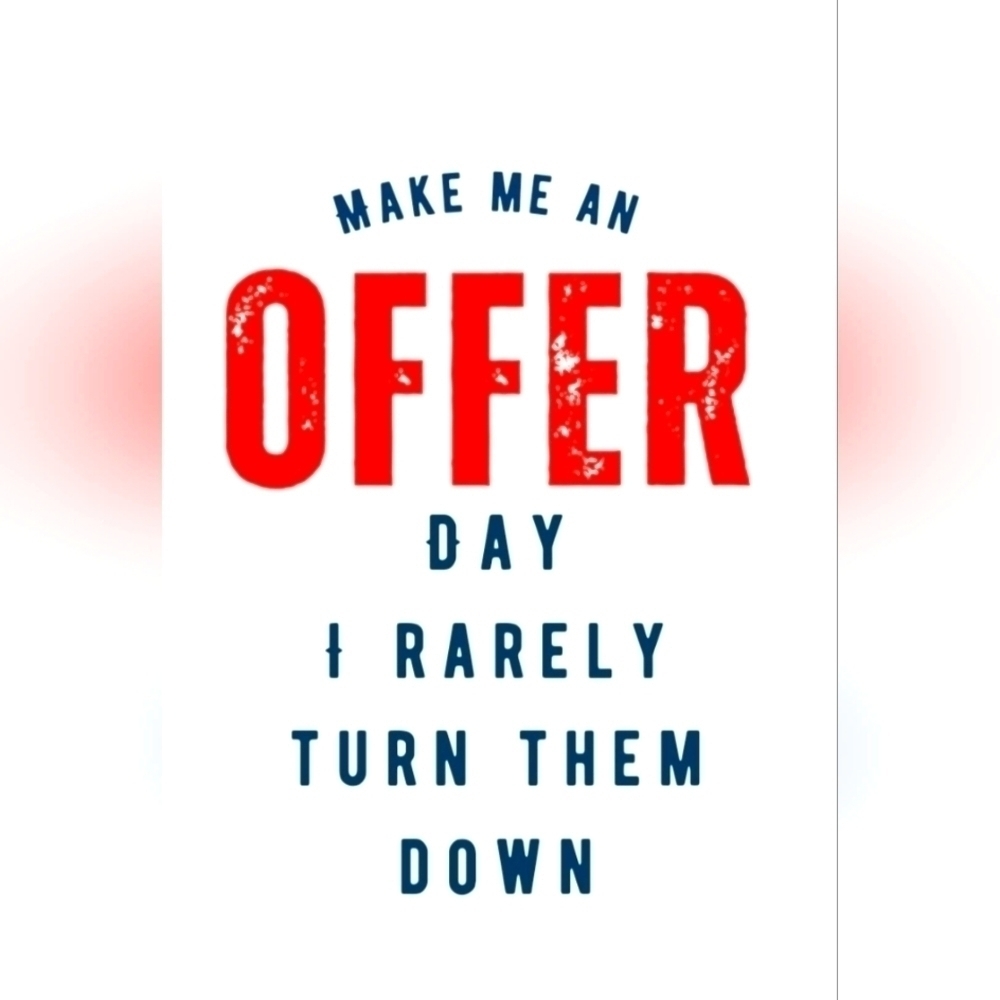 Everything make an offer day !!